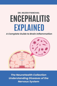 Encephalitis Explained