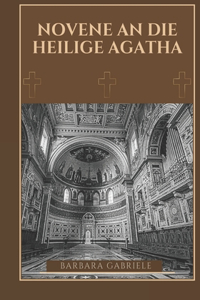 Novene an die heilige Agatha