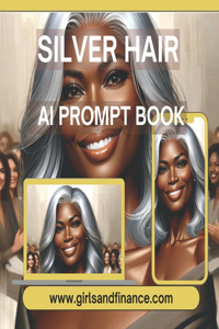 Silver and Gray Hairstyle Generative AI Prompt Guice