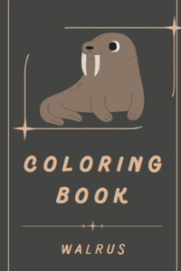 Walrus Coloring Book