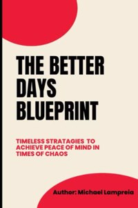 Better Days Blueprint
