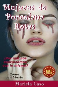 Mujeres de Porcelana Rotas