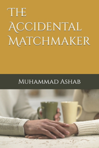 The Accidental Matchmaker