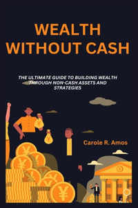 wealth without cash