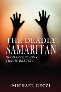 The Deadly Samaritan