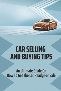 Car Selling And Buying Tips