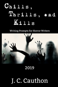 Chills, Thrills, and Kills 2019