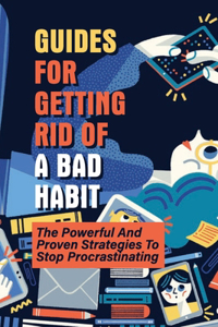 Guides For Getting Rid Of A Bad Habit