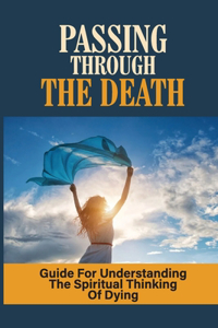 Passing Through The Death