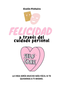 Felicidad a través del cuidado personal