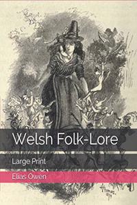 Welsh Folk-Lore