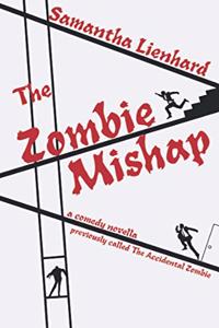Zombie Mishap