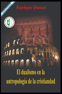 Dualismo en la Antropología de la Cristiandad