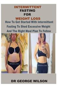 Intermittent Fasting for Weight Loss