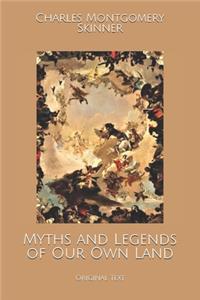 Myths and Legends of Our Own Land