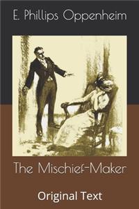 The Mischief-Maker