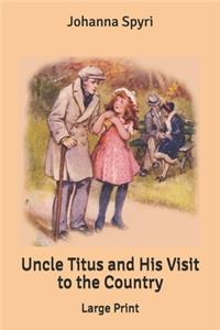 Uncle Titus and His Visit to the Country