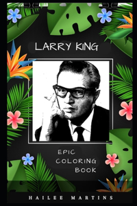 Larry King Epic Coloring Book
