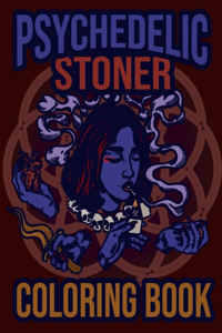 Psychedelic Stoner Coloring Book