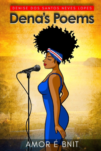 Dena's Poems: Amor é Bnit