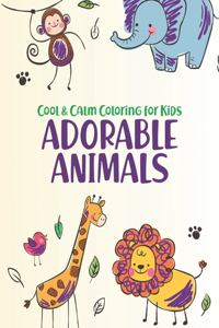 Cool & Calm Coloring For Kids Adorable Animals