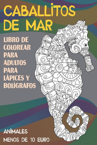 Libro de colorear para adultos para lápices y bolígrafos - Menos de 10 euro - Animales - Caballitos de mar