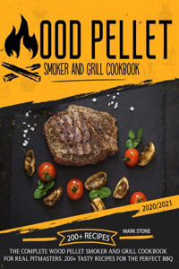 Wood Pellet Smoker Grill Cookbook