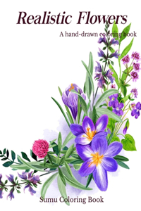 Realistic Flowers - A hand-drawn coloring book