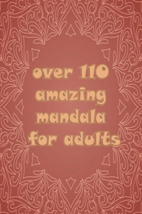 over 110 amazing mandala for adults