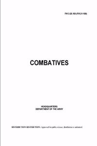 FM 3-25.150 Combatives