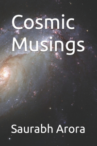 Cosmic Musings