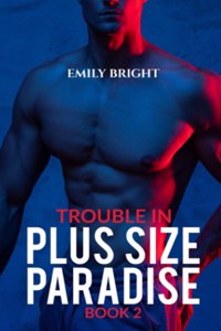 Trouble in Plus Size Paradise