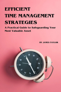 Efficient Time Management Strategies
