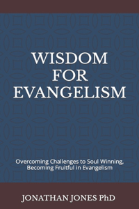 Wisdom for Evangelism