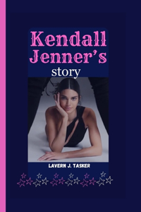 Kendall Jenner's story