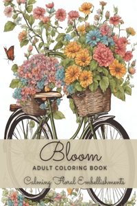 Bloom Adult Coloring Book