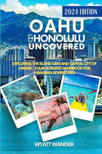 Oahu & Honolulu Uncovered