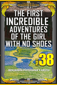 First Incredible Adventures Of The Girl With No Shoes