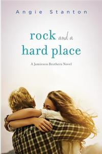 Rock and a Hard Place