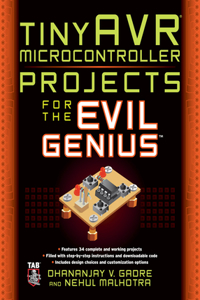 Tinyavr Microcontroller Projects for the Evil Genius