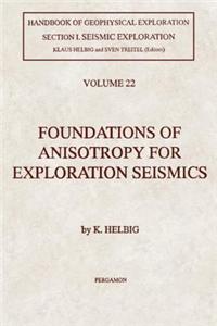 Foundations of Anisotropy for Exploration Seismics