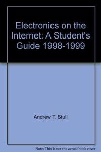 Electronics Technology on the Internet: A Student's Guide 1998-1999