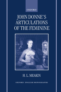 John Donne's Articulations of the Feminine