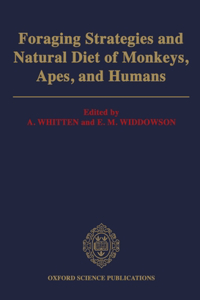 Foraging Strategies and Natural Diet of Monkeys, Apes, and Humans