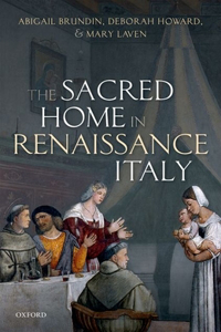 Sacred Home in Renaissance Italy