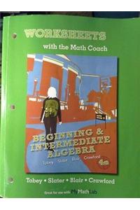 Worksheets with the Math Coach for Beginning & Intermediate Algebra