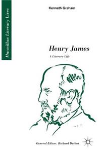 Henry James: A Literary Life