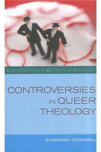 Controversies in Queer Theology