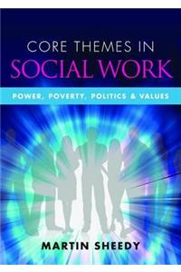 Core Themes in Social Work