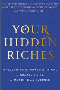 Your Hidden Riches